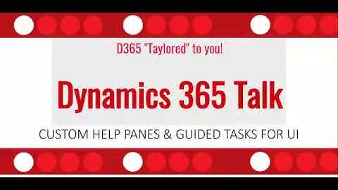 Custom Help Panes & Guided Tasks for Unified Interface Apps