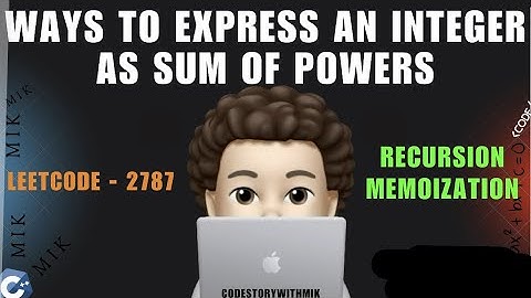 Ways to Express an Integer as Sum of Powers | Recursion Memo | Leetcode 2787 | codestorywithMIK