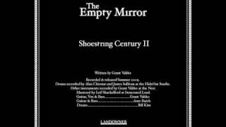 The Empty Mirror // Shoestring Century II