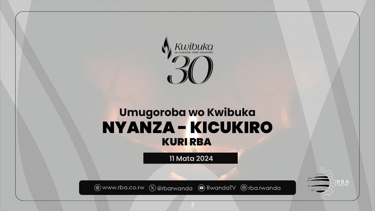 ⚪️ #Kwibuka30: Umugoroba wo Kwibuka | Nyanza ya Kicukiro