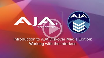 AJA Diskover Media Edition Interface Walkthrough Video