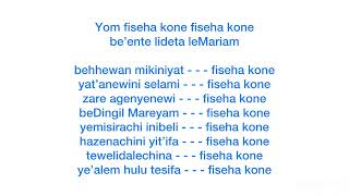 Yom fiseha kone (Geèz & Amharic) - Orthodox Mezmur with lyrics in English.