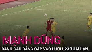 Pha Đánh Đầu Đẳng Cấp Thế Giới Của Mạnh Dũng Vào Lưới U23 Thái Lan | Vtc  Now - Youtube