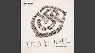 I'm a Believer - New Version -