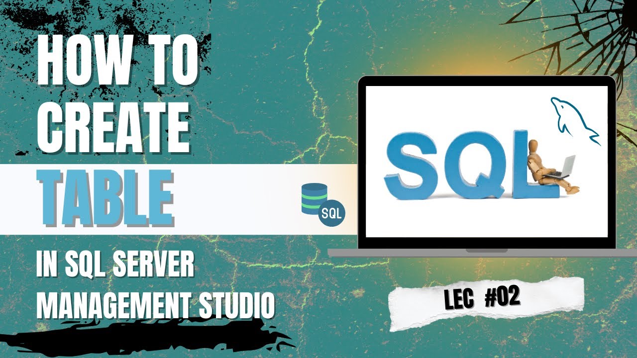 How to Create a Table in SQL Server (With Arguments & Data Types ...