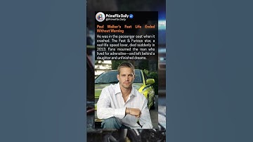 ポール・ウォーカーの華々しい人生は予告なく終わった