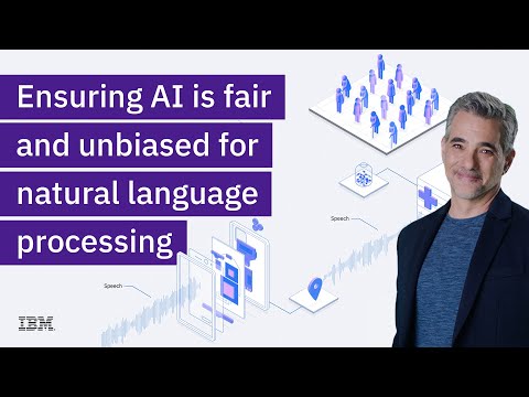 Ensuring AI is fair and unbiased for natural language processing