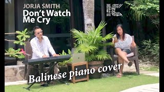 Jorja Smith - Dont Watch Me Cry (BALINESE PIANO cover by IC) VERTICAL LYRIC VIDEO