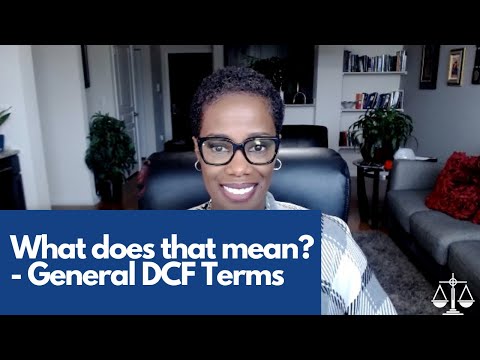 What does that mean? - General DCF Terms