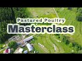 1 hr PASTURED POULTRY MASTERCLASS S5 ● E55