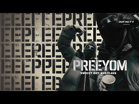 Swozzy boy, NDS FLAVA - PREEYOM