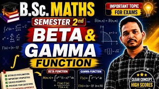 Beta and Gamma Functions | Engineering Mathematics | B.Sc. Mathematics Semester 2