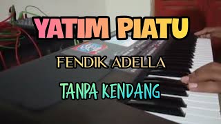 Cover ' YATIM PIATU ' Tanpa Kendang