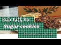 Bake With Me // Sugar Cookies // Christmas Crack