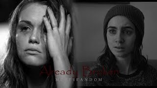 Sad Multifandom | Already Broken