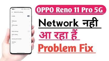 OPPO Reno 11 Pro 5G Network Problem Solve | Network Nahi Aa Raha hai problem solve
