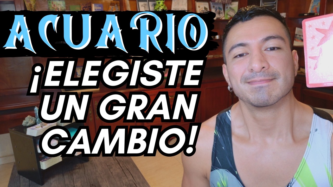 ACUARIO! EMPEZASTE UN CAMINO QUE TRANSFORMARÁ TODA TU VIDA! MUEVES SU ...