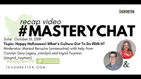 #MasteryChat Recap Live on Facebook for 10/31/19