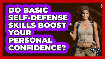 Do Basic Self-defense Skills Boost Your Personal Confidence? - Survival Skills for Everyone