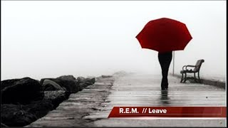 Video thumbnail of "Leave // R.E.M. // Subtítulos Español"