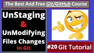 Git Tutorials: UnStaging and UnModifying Files Changes In Git  | part 20