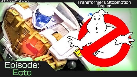 Transformers x Ghostbusters Stopmotion Episode: Ecto Trailer