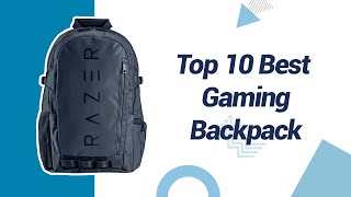 Top 10 Backpack for Gamer's | Best Gaming Backpacks