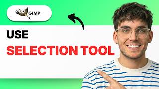 How to Use Selection Tool in GIMP [2026 Full Guide] Information