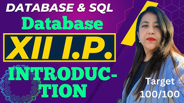 Database Concepts | Introduction to RDBMS | Informatics Practices Class 12 CBSE Board By Anjali Mam