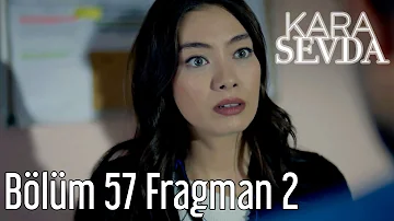 Kara Sevda 57. Bölüm 2. Fragman