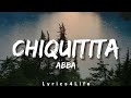 ABBA - Chiquitita (Lyrics)