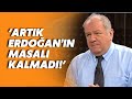 Liberal Demokrat Parti Eski Genel Başkanı Cem Toker: Artık Erdoğan&#39;ın masalı kalmadı!