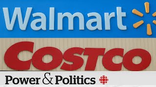 Pressure On For Walmart, Costco To Sign Grocery Code: Minister | Power & Politics