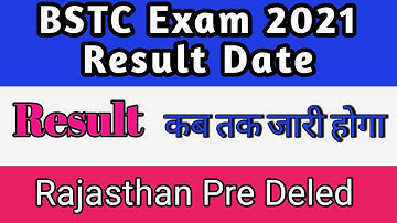 BSTC Result 2021 || Rajasthan Bstc result Date || Pre Deled Exam 2021