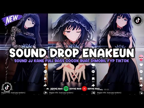 DJ DROP ENAKEUN X MASHUP V30 SOUND JJ KANE BUAT DIMOBIL FULL BASS VIRAL TIKTOK TERBARU 2025 🎧