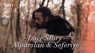 Love Story Alparslan Seferiye