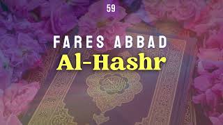 Fares Abbad - Surah 59. Al-Hashr