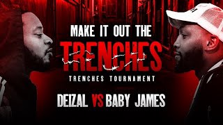 DEIZAL VS BABY JAMES FACEOFF - MAKE IT OUT THE TRENCHES ROUND 1