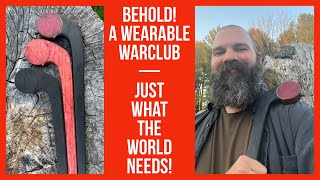 A Wearable WarClub?