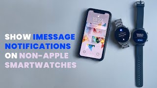 Show iPhone Message Notifications on Wear OS / Harmony OS Watches