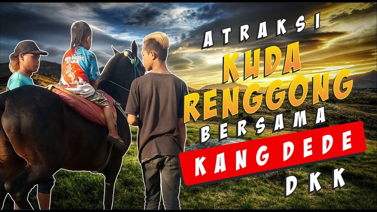 ATRAKSI KUDA RENGGONG BANDUNG Bersama Kang Dede dan kawan kawan