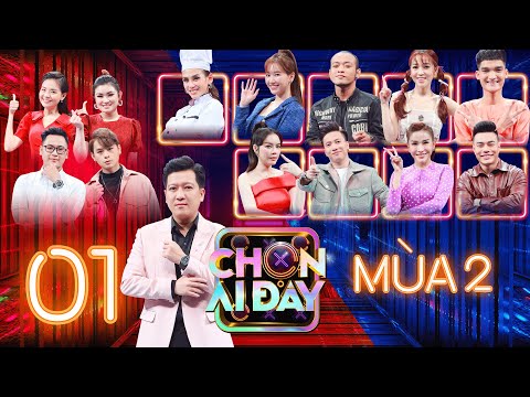 Chọn Ai Đây Mùa 2 | Tập 01: Hari Won tiết lộ bị Trấn Thành từ chối hôn 2 ngày liền vì lỡ ăn Bún mắm