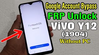 ViVO Y12 (1904) FRP Unlock/ Google Account Bypass 2020 (Without PC)