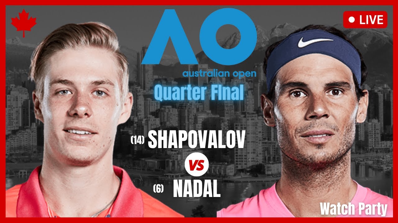 NADAL vs SHAPOVALOV AUSTRALIAN OPEN 2021 QF LIVE Watch Party