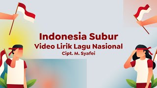 Video Lirik Lagu Wajib Nasional | Indonesia Subur