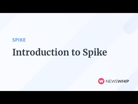 Introduction to NewsWhip Spike