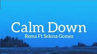 Rema - Calm Down Ft Selena Gomez (Lyrics) | 8D  🎧 Resimi