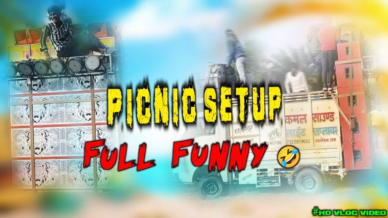 Dj Neel Kamal Jamgoria || Picnic Setup || Bhai Log Kya Kya Bol Diya || Full Funny🤣 