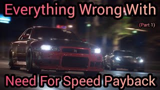 Everything Wrong With Need For Speed Payback in 4 videos (Part 1)