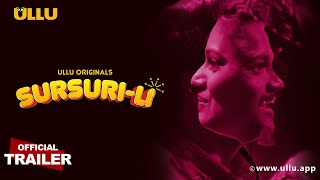 Sursuri-Li  I ULLU originals I Official Trailer I Releasing on: 1st July